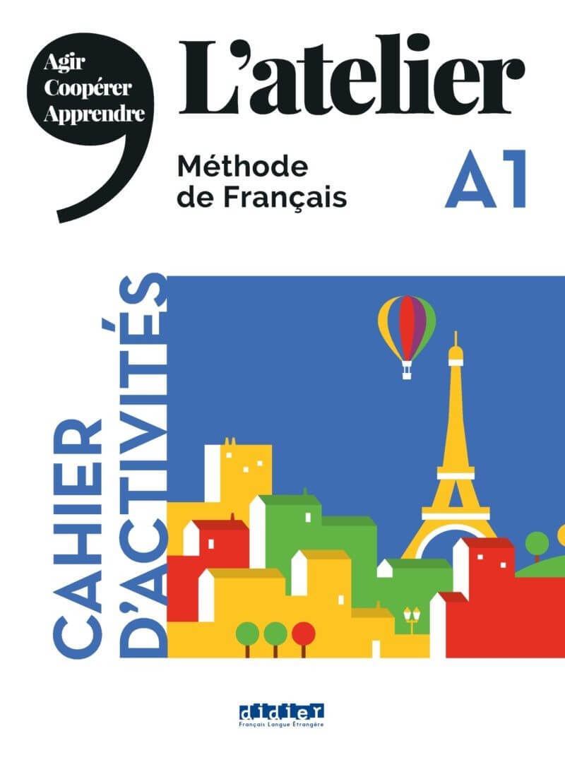 L'ATELIER A1 Cahier d'activités A1 + CD
