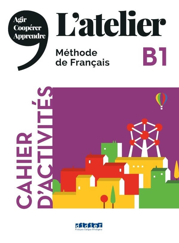 L'ATELIER B1 Cahier d'activités B1 + CD