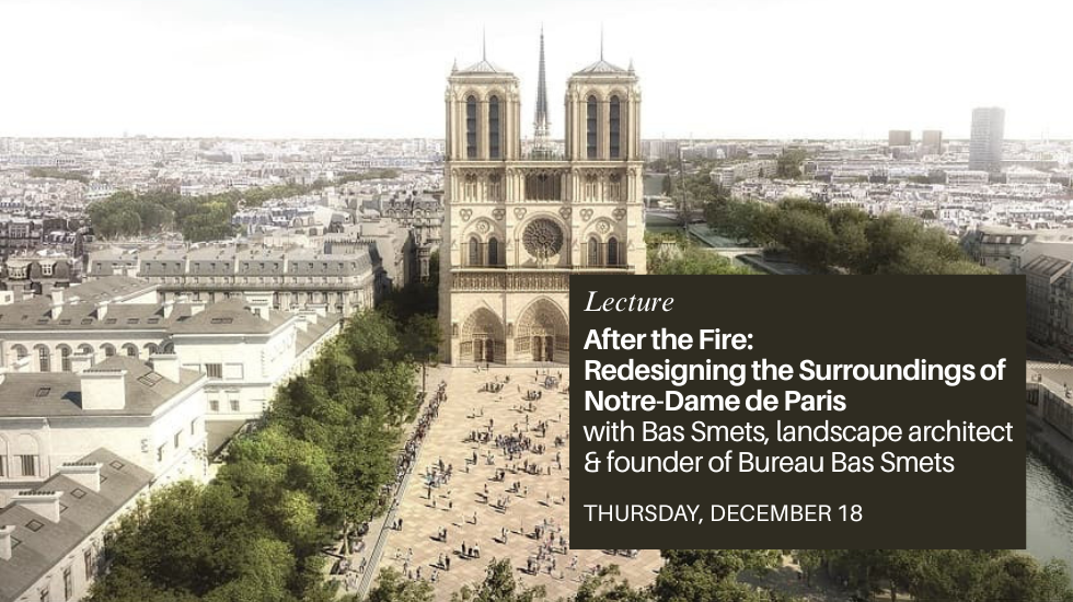 Notre Dame de Paris - After the Fire: The Redesign of the Surroundings of Notre-Dame de Paris