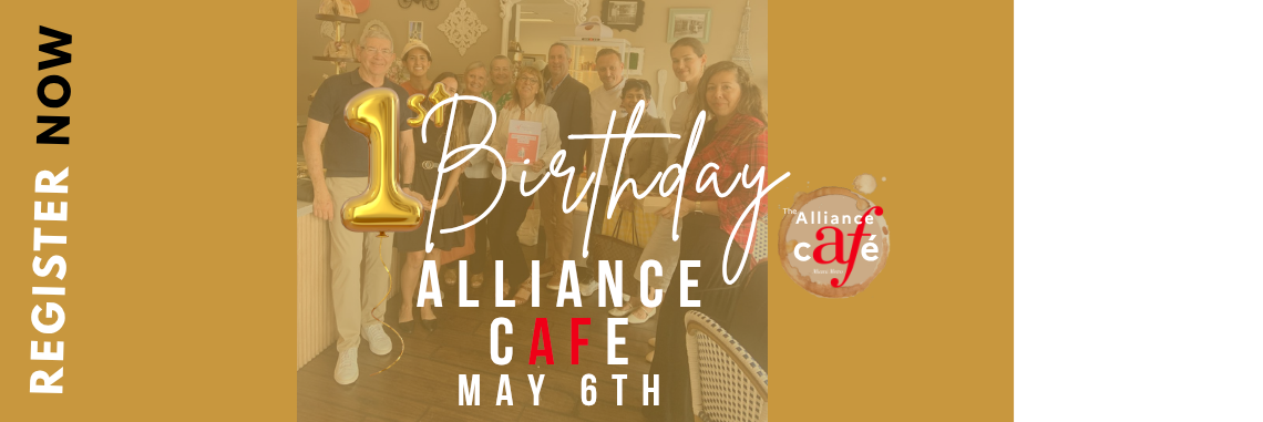 The Alliance cAFé 1st Anniversary l May 6th